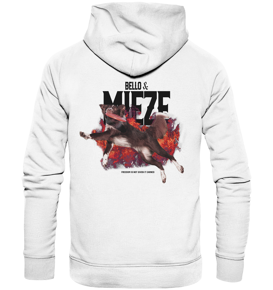Bello & Mieze - Freedom is not given it earned - Organic Fashion Hoodie