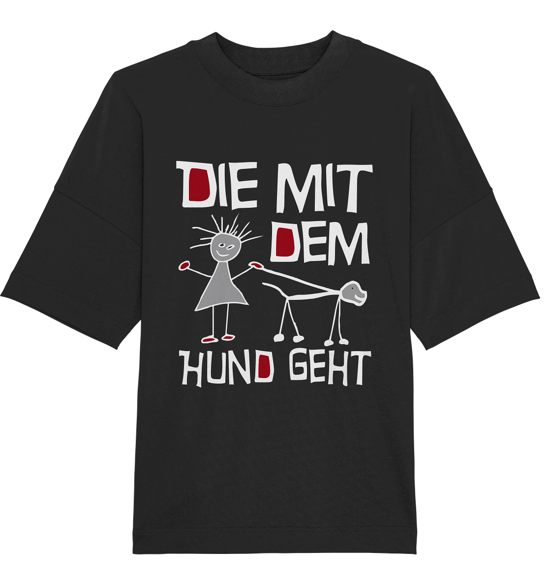 Die mit dem Hund geht - Organic Oversize Shirt
