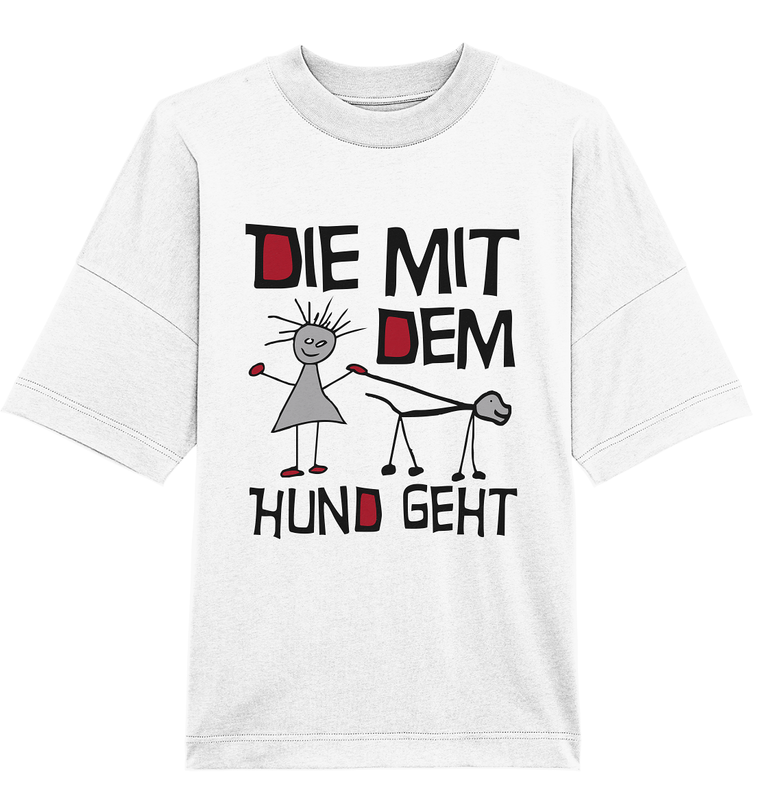 Die mit dem Hund geht - Organic Oversize Shirt