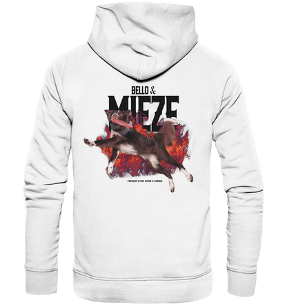 Bello & Mieze - Freedom is not given it earned - Organic Fashion Hoodie