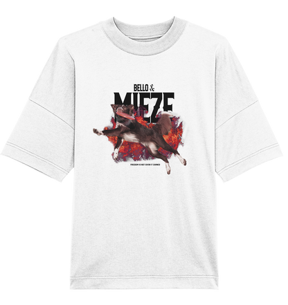 Bello & Mieze - Freedom is not given it earned - Organic Oversize Shirt